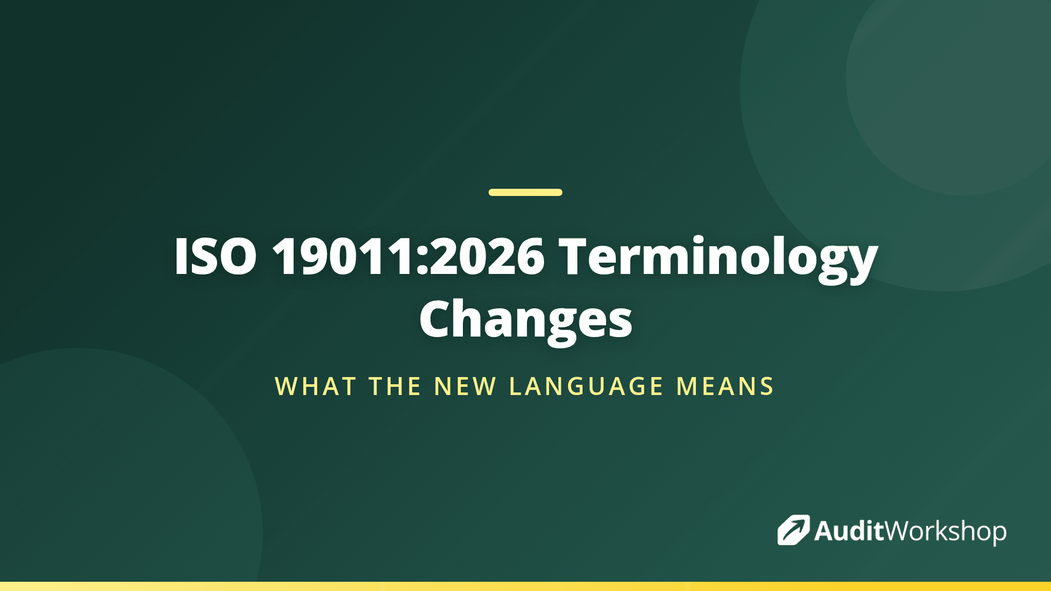 From Audit to Auditing: Terminology Changes in ISO 19011:2026