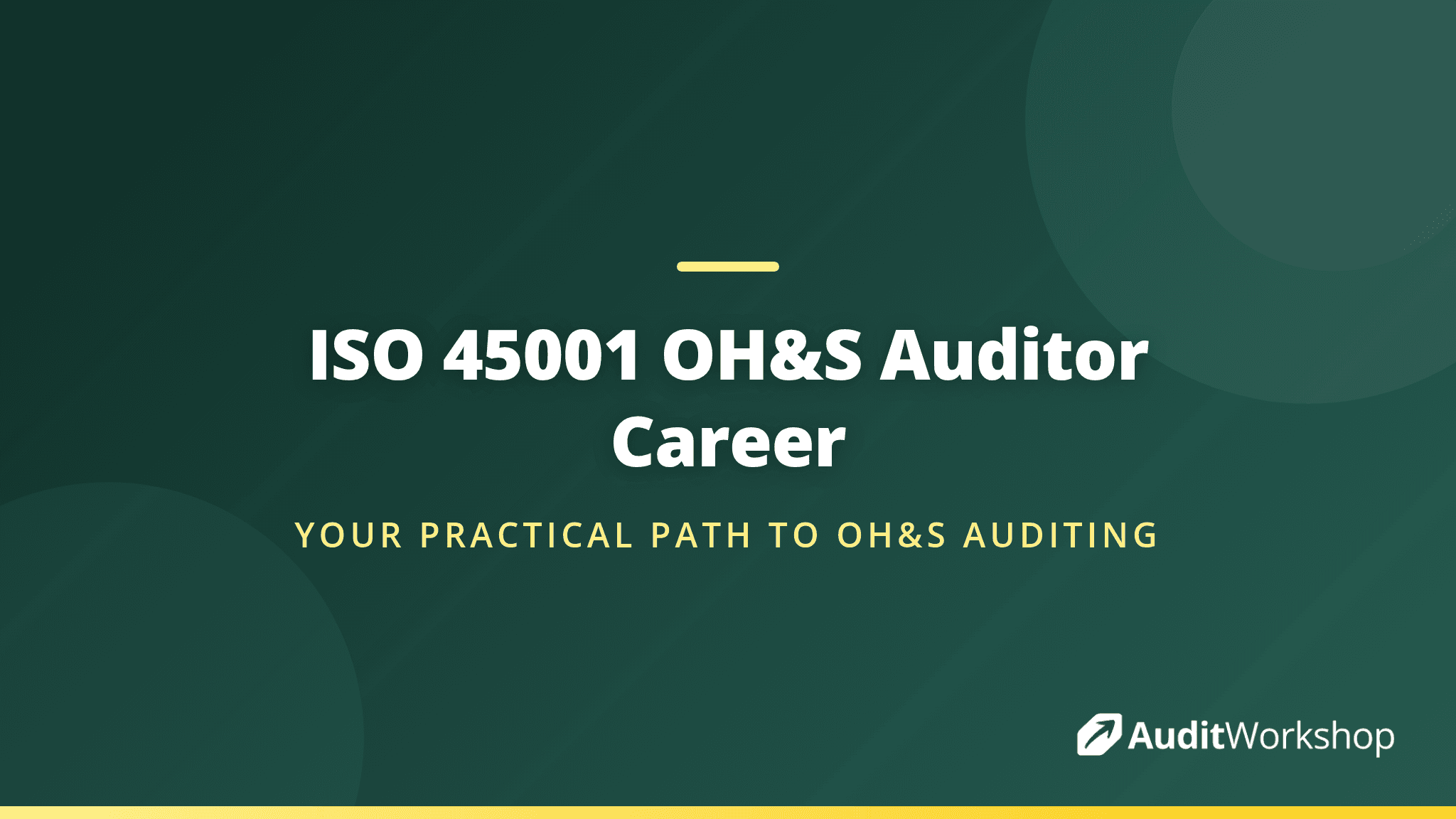 How to Become an ISO 45001 OH&S Auditor