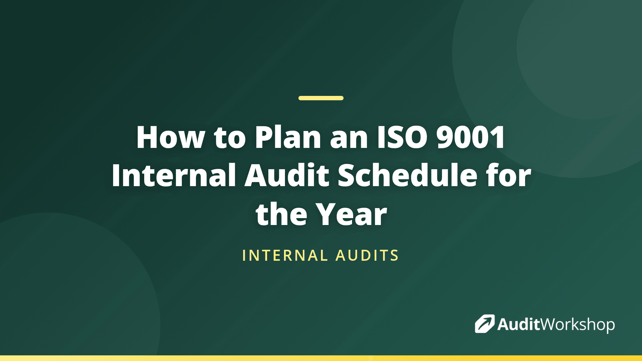 How to Plan an ISO 9001 Internal Audit Schedule for the Year