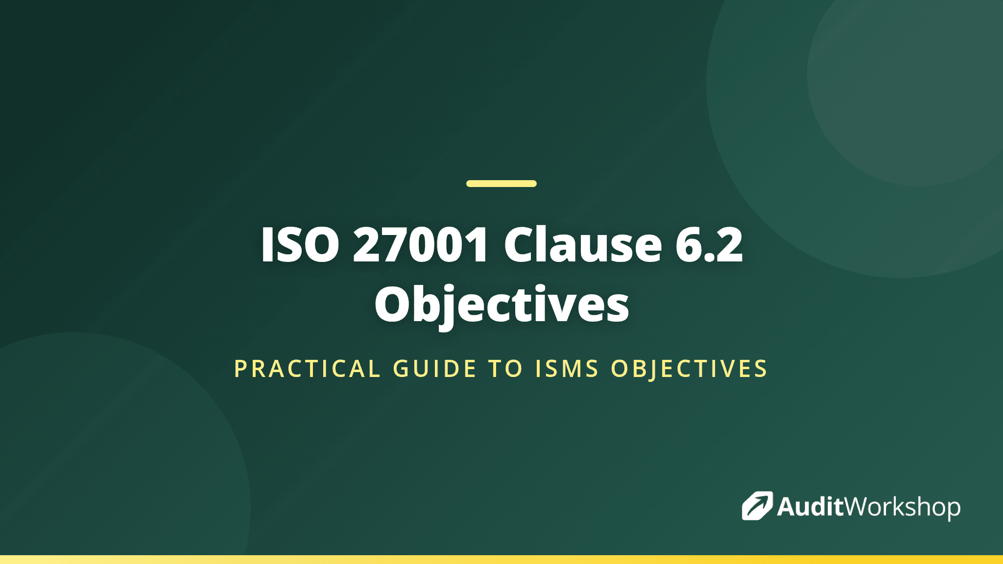 Setting Measurable Information Security Objectives Under Clause 6.2