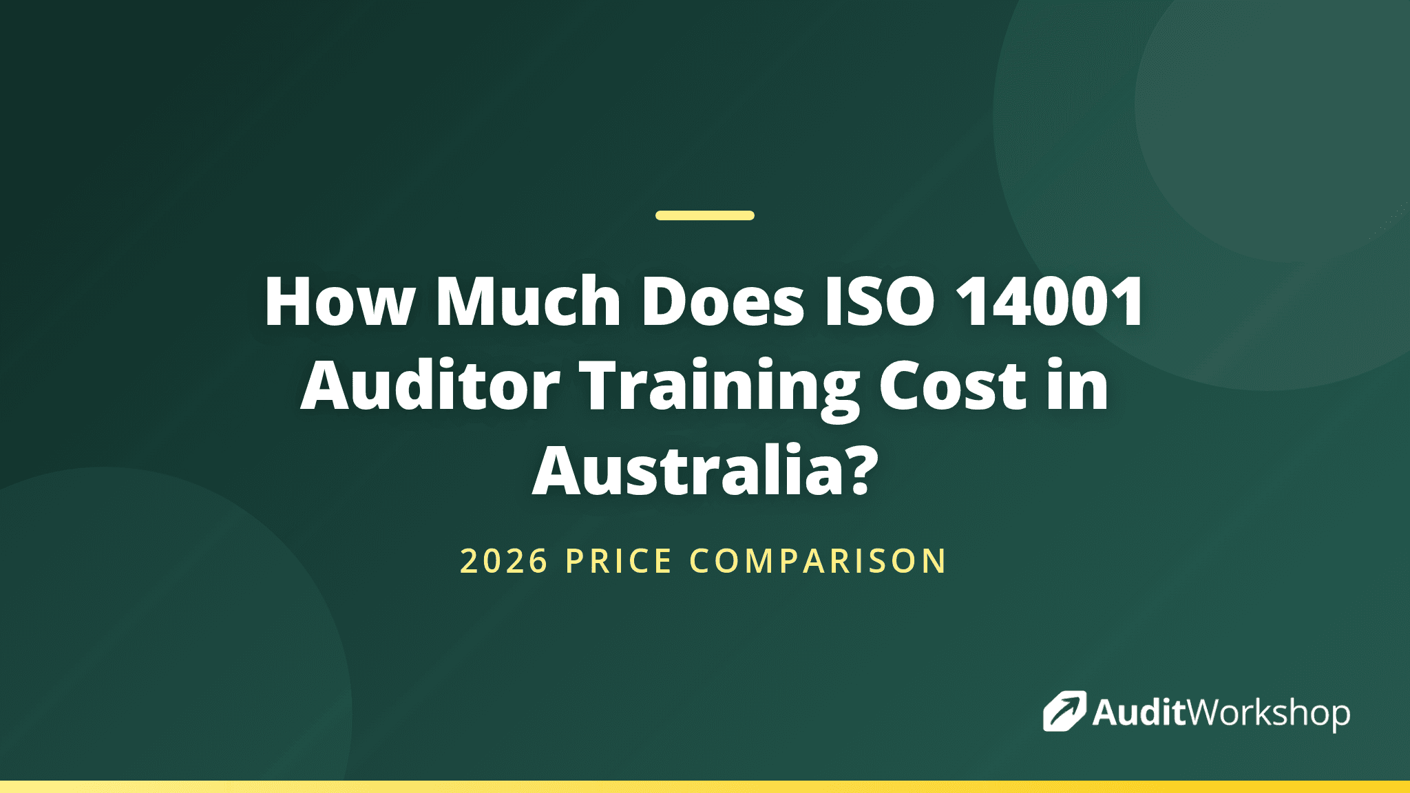 How Much Does ISO 14001 Auditor Training Cost in Australia? (2026)