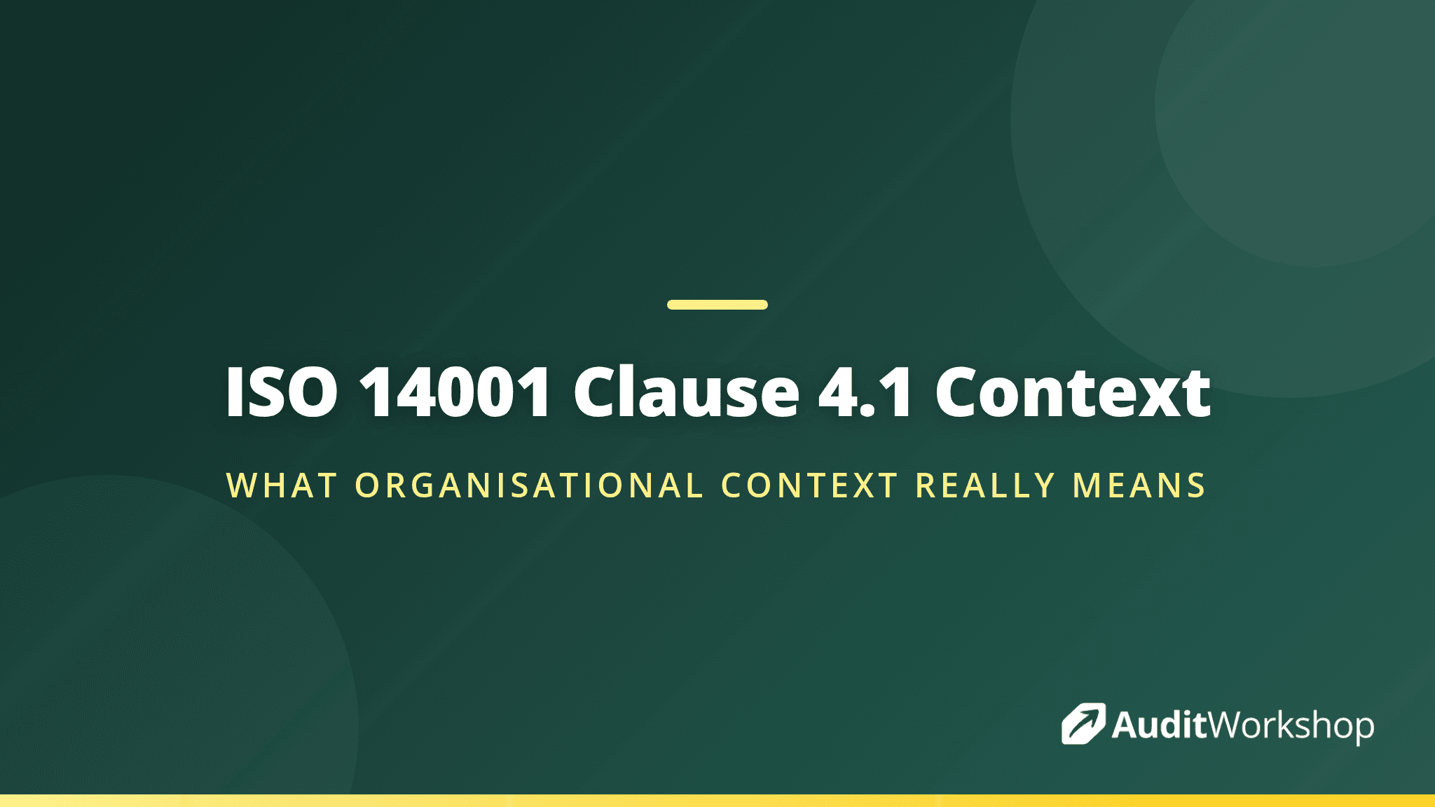 Understanding Clause 4.1 of ISO 14001:2026: Context of the Organisation