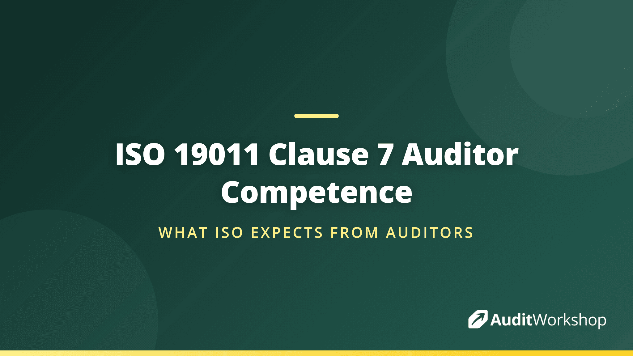 Auditor Competence and Evaluation: Inside Clause 7 of ISO 19011:2026