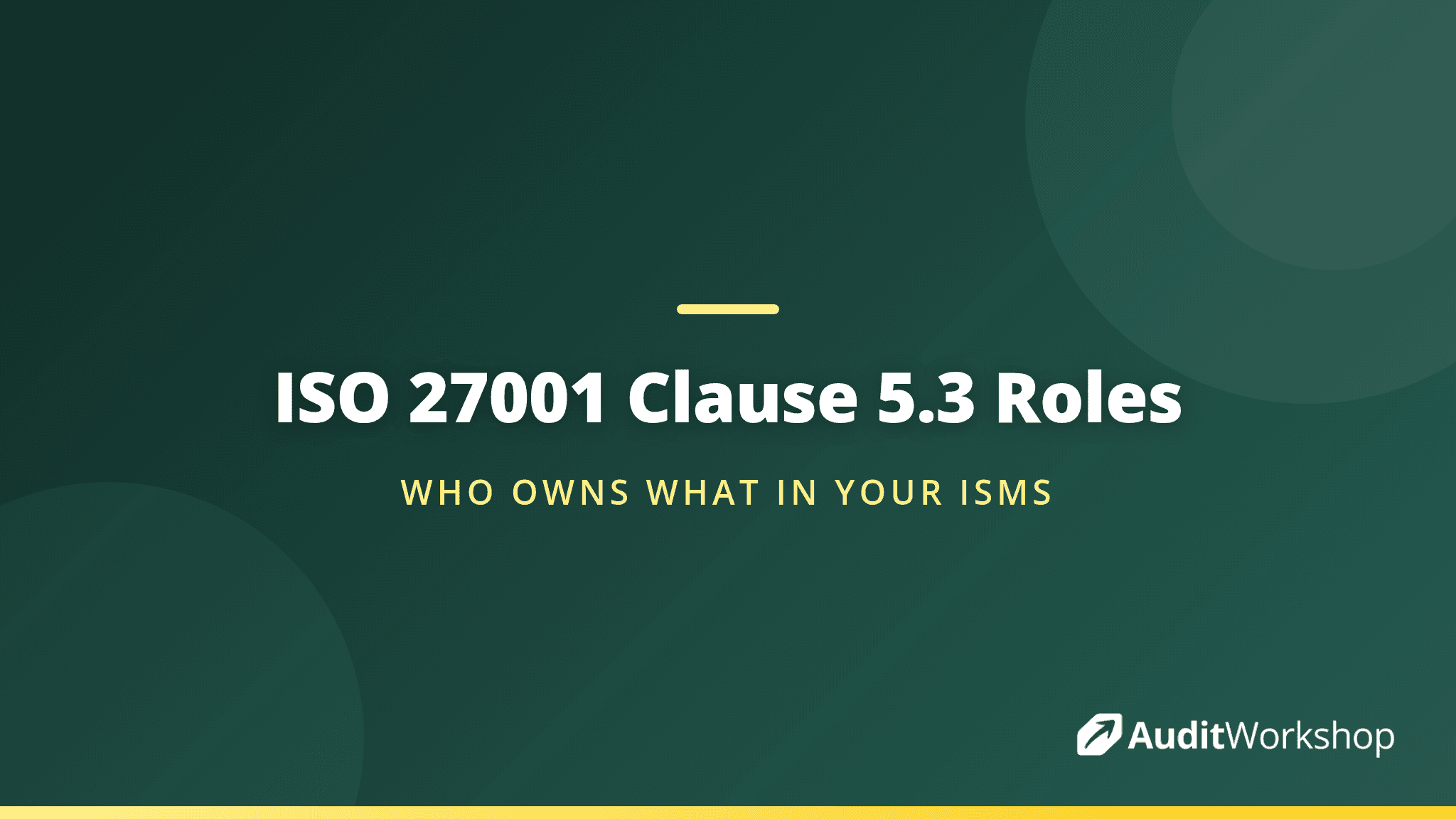 Roles, Responsibilities and Authorities: Getting Clause 5.3 Right in ISO 27001