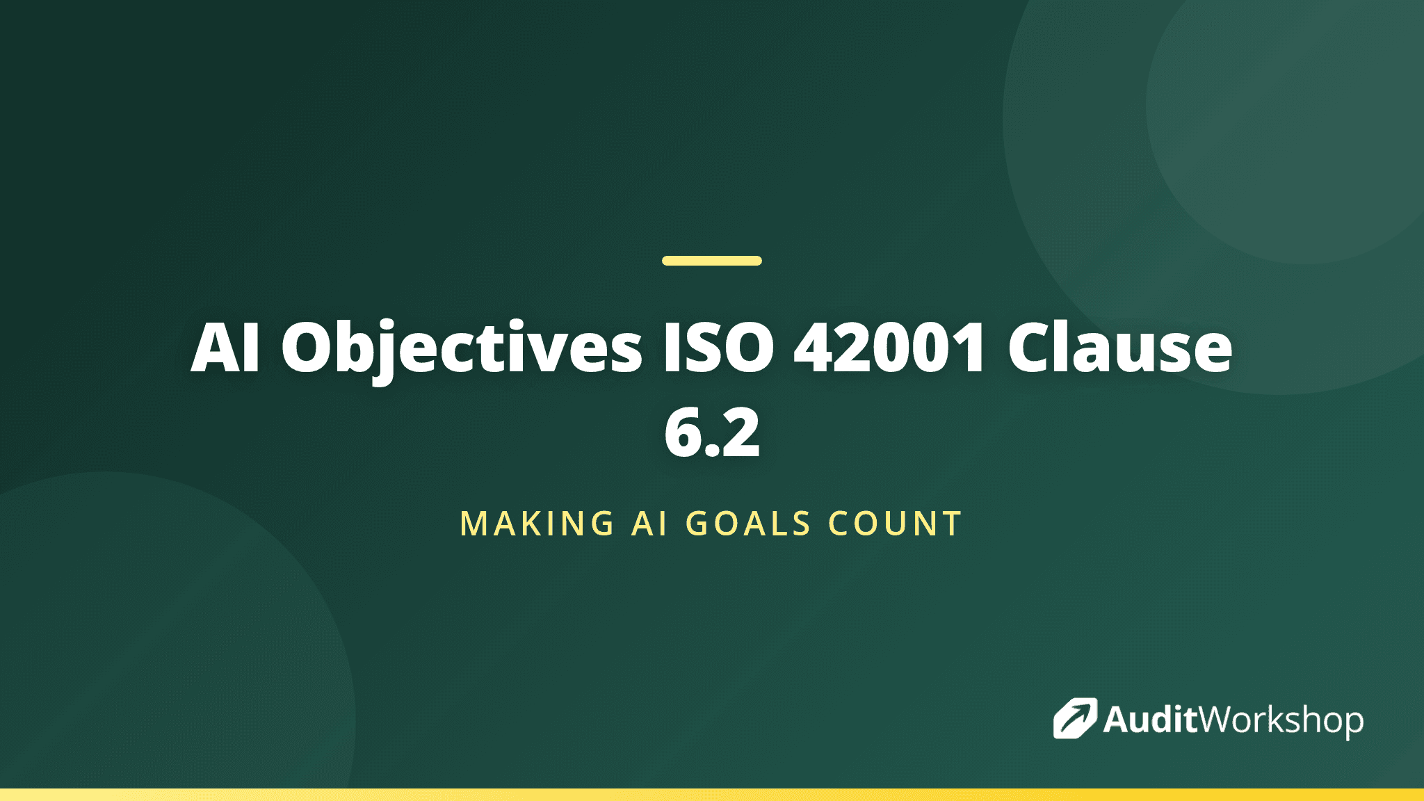 Setting Measurable AI Objectives Under ISO 42001 Clause 6.2