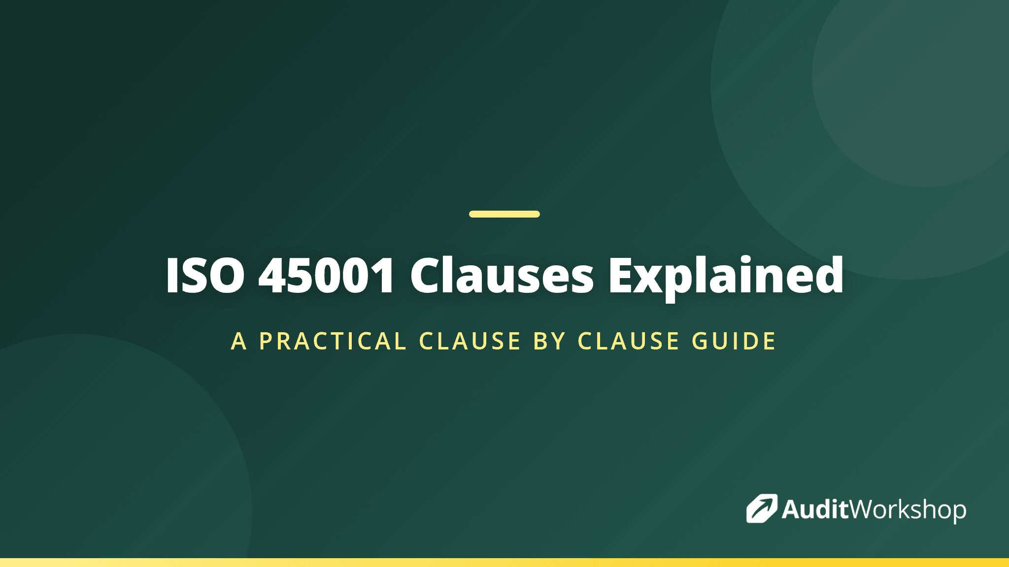 ISO 45001:2018 Overview: Clauses and Requirements Explained