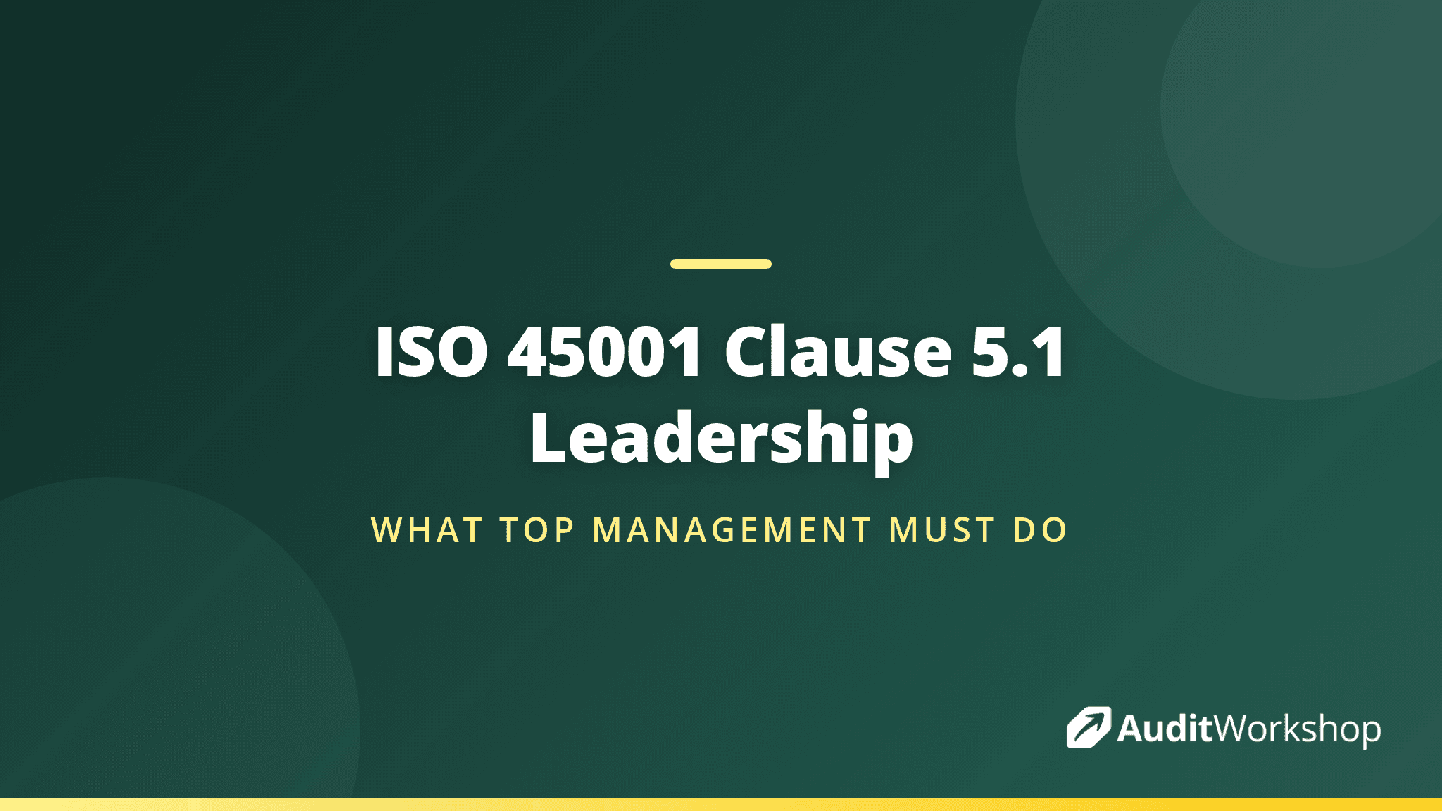 Top Management Leadership in ISO 45001: Clause 5.1 Explained
