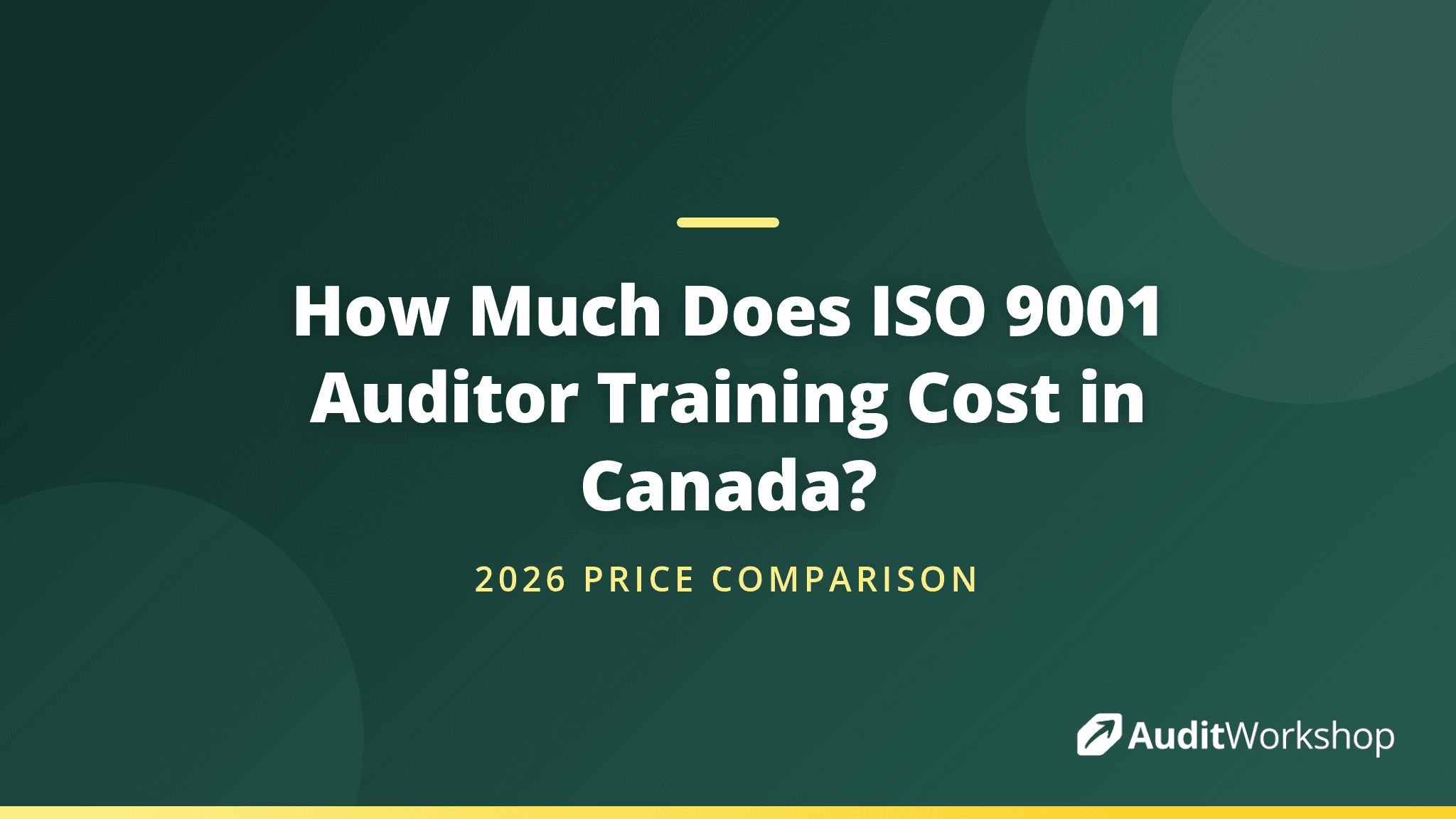 ISO 9001 Auditor Training Prices in Canada (2026 Comparison)