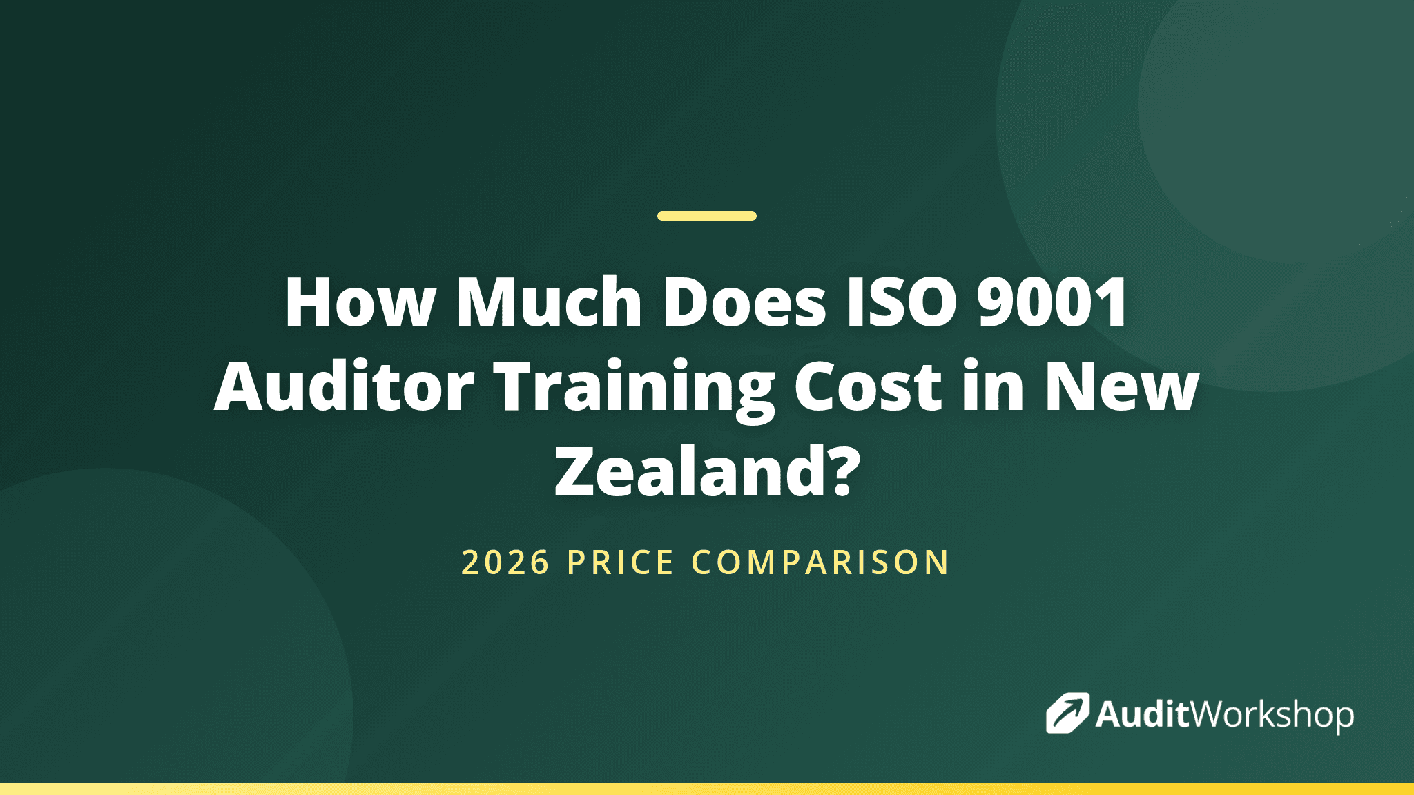 ISO 9001 Auditor Training in New Zealand: 2026 Price Guide