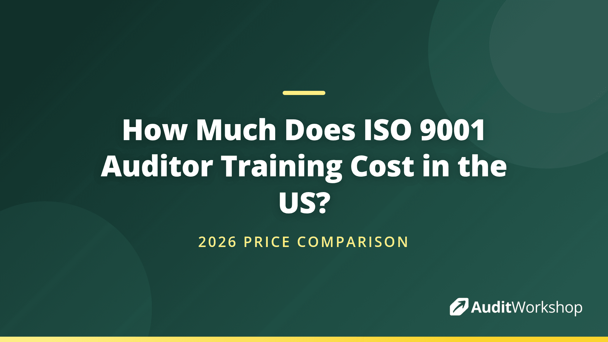ISO 9001 Auditor Training Cost in the US: 2026 Price Comparison