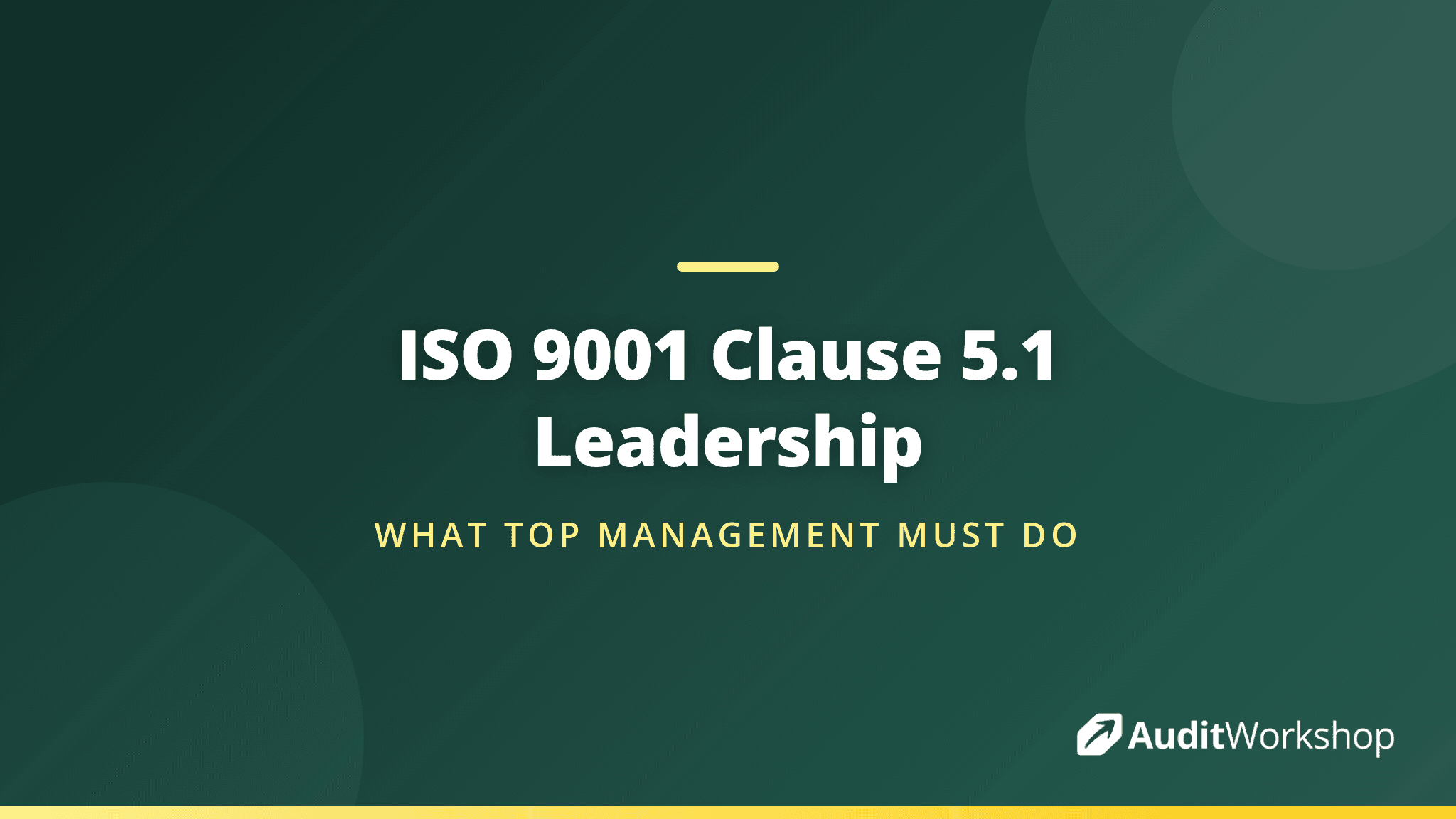 ISO 9001 Clause 5.1 Leadership and Commitment Explained