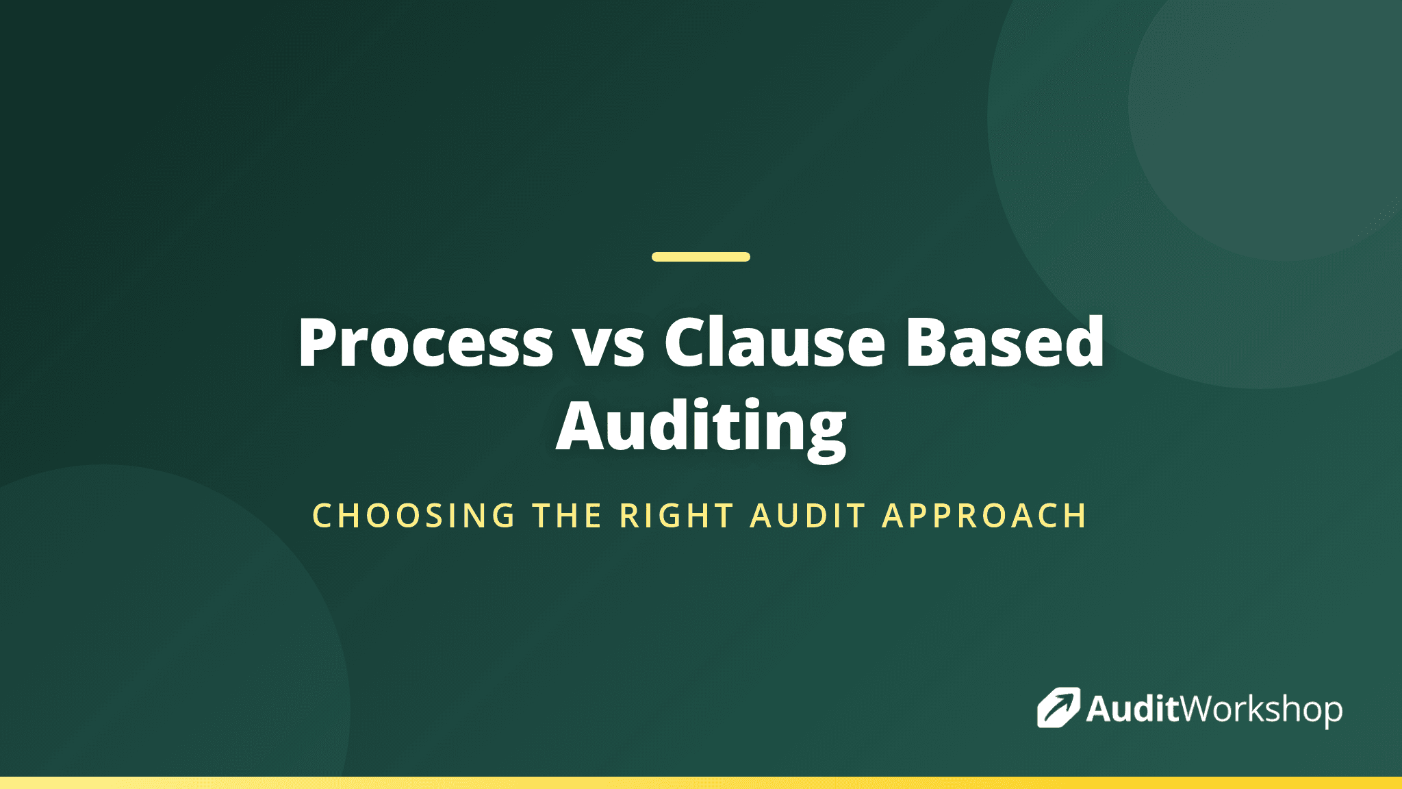 Process Based vs Clause Based Auditing: Which Approach Gets Better Results?