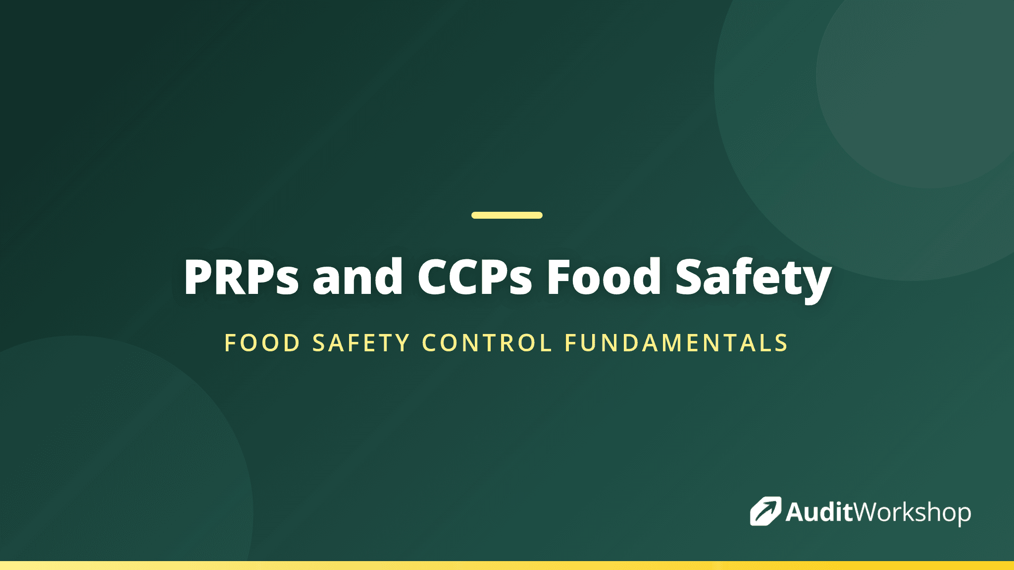 PRPs and CCPs Explained: The Building Blocks of Food Safety Control