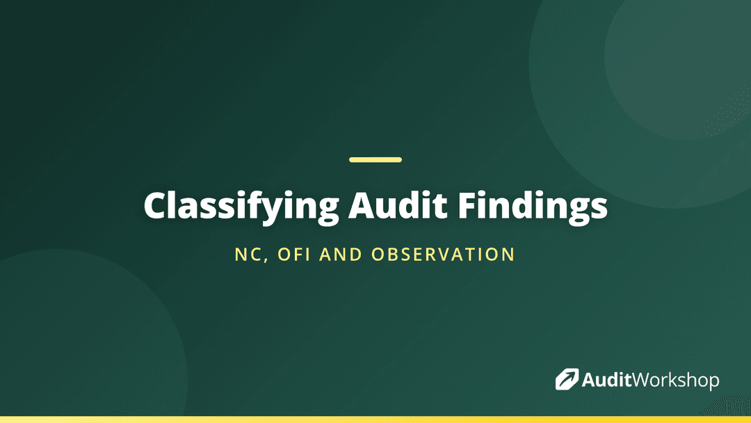 Observation In Audit Classifying Audit Findings: NC, OFI and Observation | Audit Workshop