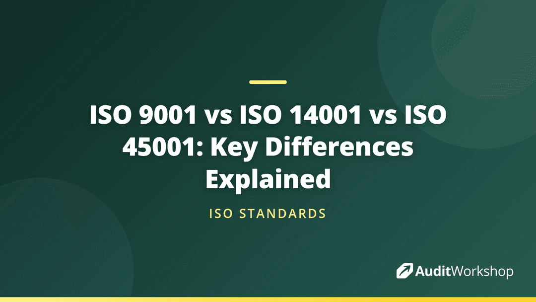 Iso Difference Example ISO 9001 vs ISO 14001 vs ISO 45001: Key Differences Explained | Audit ...